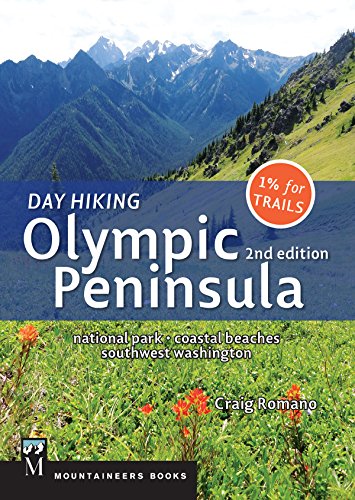 Day Hiking Olympic Peninsula, 2nd Edition: National Park / Coastal Beaches / Southwest Washington