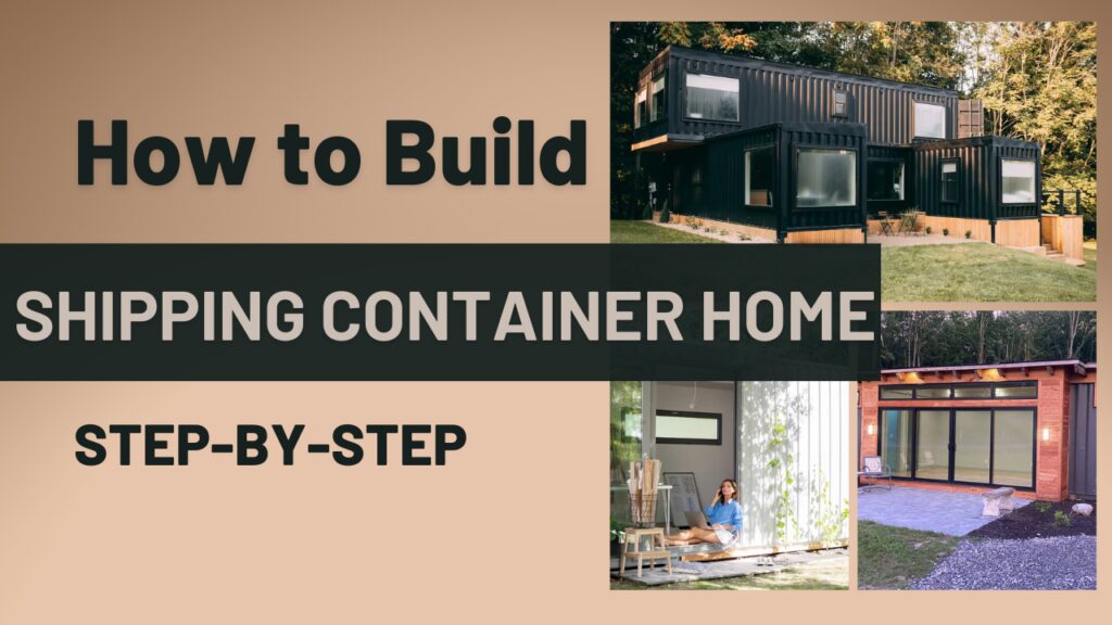 Build Shipping Container Home Step-By-Step Guide