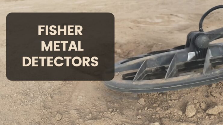 Fisher Metal Detectors