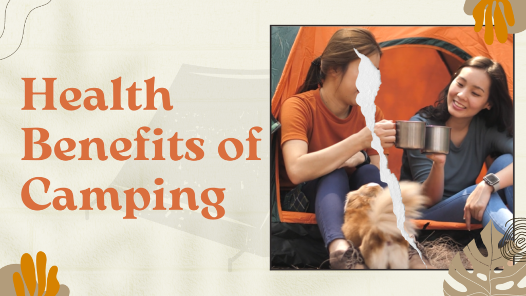 What are the Health Benefits of Camping