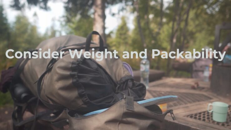 Consider Weight and Packability